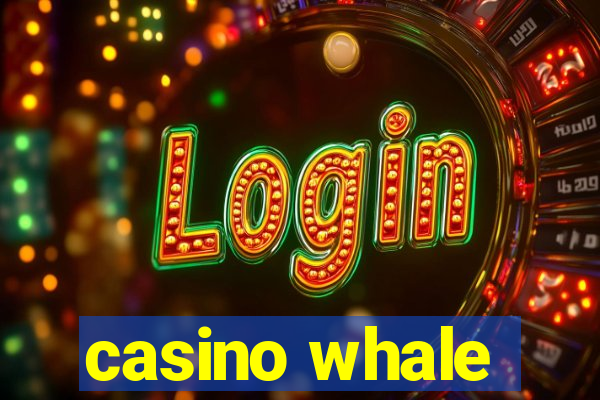 casino whale